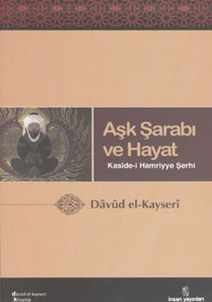 Aşk Şarabı ve Hayat  Kaside-i Hamriyye Şerhi