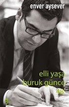 Elli Yaşa Buruk Günce 48