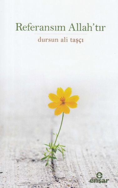 Referansım Allah'tır