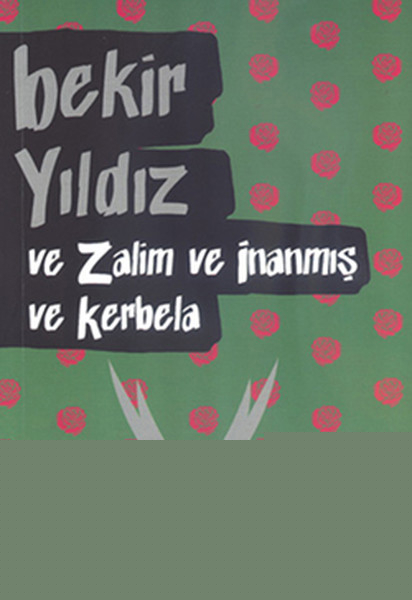 Ve Zalim ve İnanmış ve Kerbela