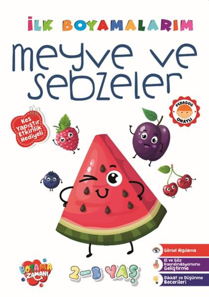 İlk Boyamalarım - Meyve veSebzeler