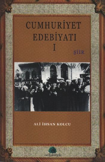 Cumhuriyet Edebiyatı-1 Şiir