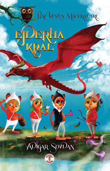 Baykuş'un Maceraları - Ejderha Kral