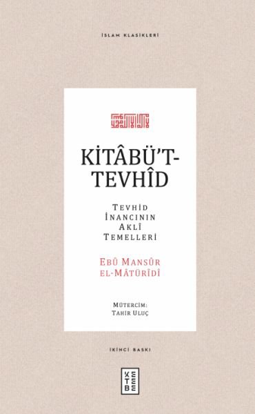 Kitabüt-Tevhid - Tevhid İnancının Akli Temelleri