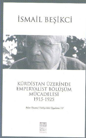 Kürdistan Üzerinde Emperyalist Bölüşüm Mücadelesi 1915 1925 Bilim Yöntemi Türkiye 'deki Uygulam