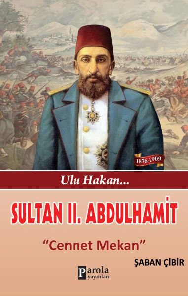 Sultan II. Abdulhamit - Cennet Mekan
