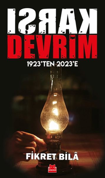 Karşı Devrim - 1923’ten 2023’e