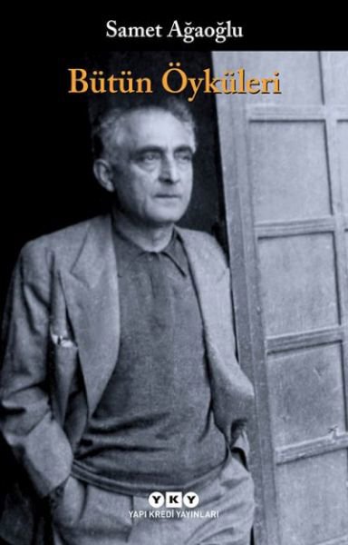 Bütün Öyküleri Samet Ağaoğlu