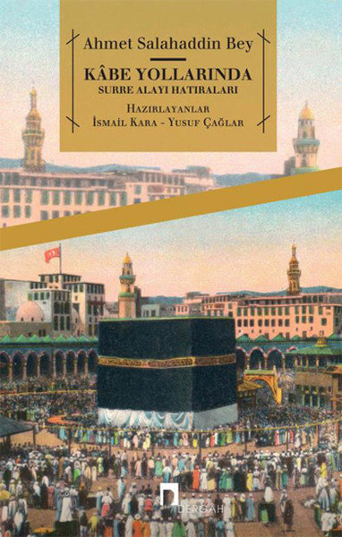 Kabe Yollarında  Surre Alayı Hatıraları