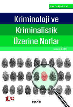 Kriminoloji ve Kriminalistik Üzerine Notlar