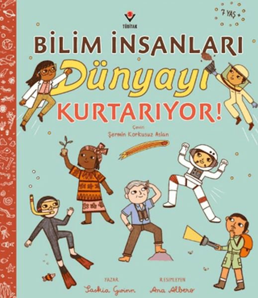 Bilim İnsanları Dünyayı Kurtarıyor!