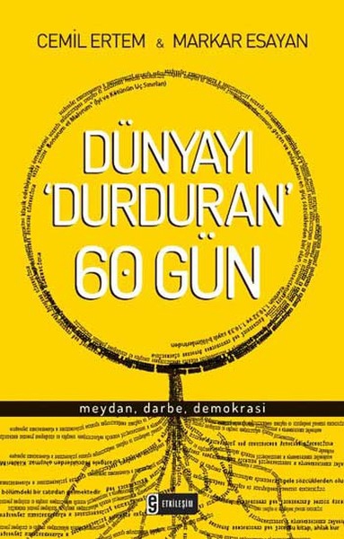 Dünyayı Durduran 60 Gün  Meydan, Darbe, Demokrasi
