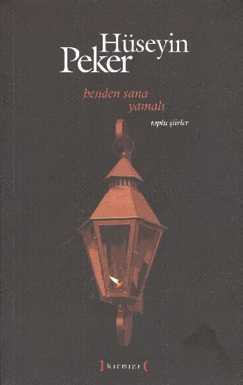 Benden Sana Yamalı  Toplu Şiirler (1965-2010)