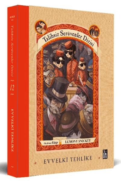 Talihsiz Serüvenler Dizisi 12: Evvelki Tehlike