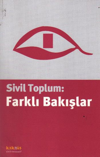 Sivil Toplum: Farklı Bakışlar