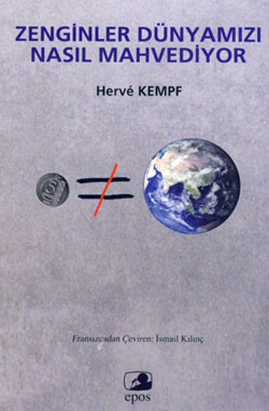 Zenginler Dünyamızı Nasıl Mahvediyor