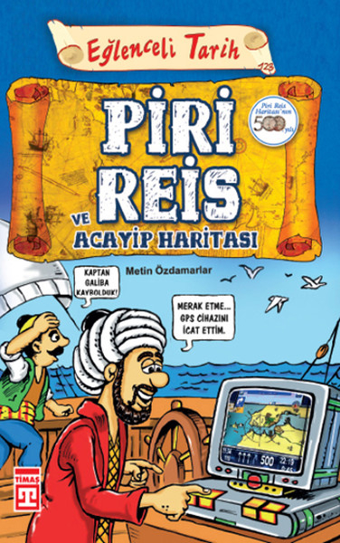 Piri Reis ve Acayip Haritası