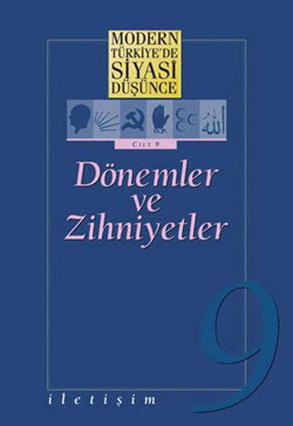 9 - Dönemler ve Zihniyetler (Karton Kapak) / Modern Türkiye'de Siyasi Düşünce
