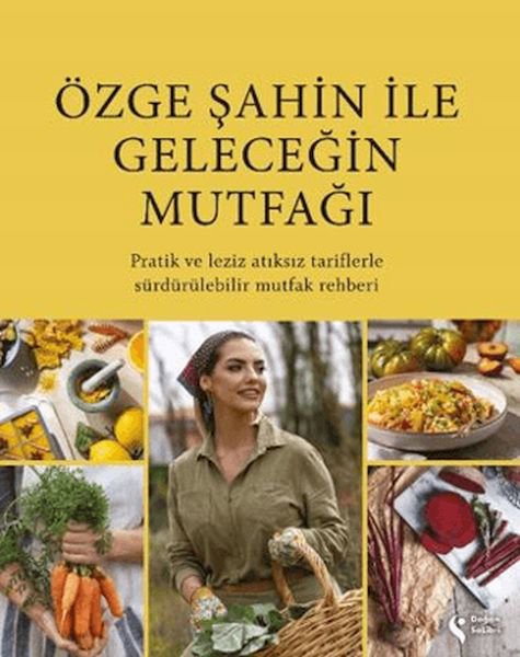 Özge Şahin ile Geleceğin Mutfağı
