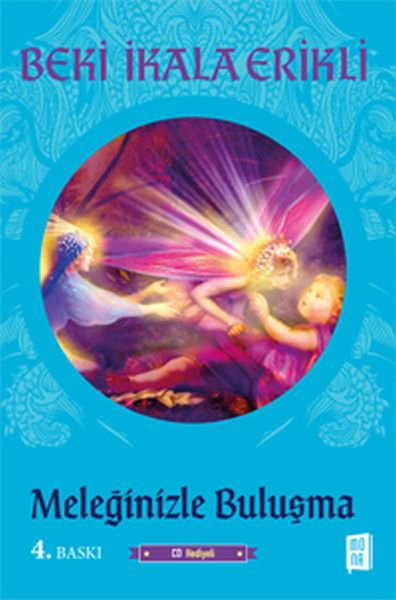 Meleklerle Yaşamak - Meleğinizle Buluşma