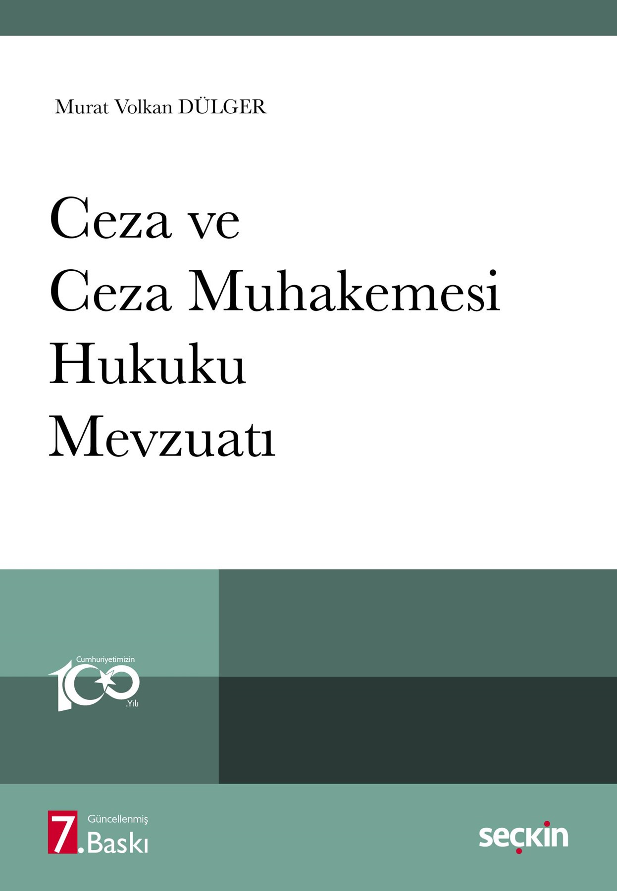 Ceza ve Ceza Muhakemesi Hukuku Mevzuatı