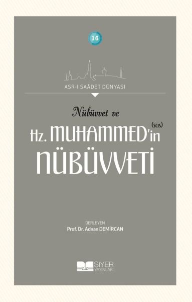 Nübüvvet ve Hz. Muhammed'in (SAS) Nübüvveti