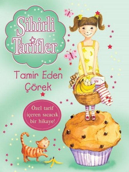 Sihirli Tarifler 5 - Tamir Eden Çörek