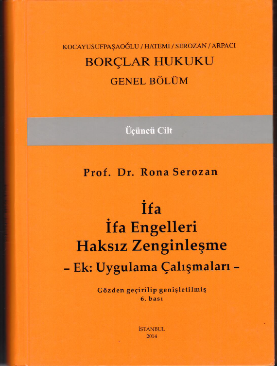 Borçlar Hukuku Genel Bölüm III İfa İfa Engelleri Haksız Zenginleşme