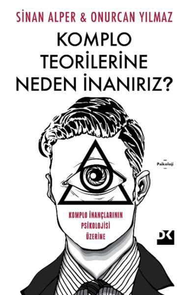 Komplo Teorilerine Neden İnanırız?