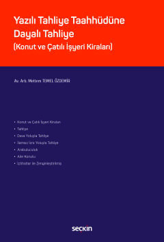 Yazılı Tahliye Taahhüdüne Dayalı Tahliye (Konut ve Çatılı İşyeri Kiraları)