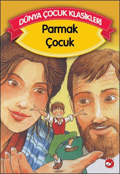 Parmak Çocuk (Düz Yazılı) / Dünya Çocuk Klasikleri