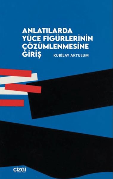 Anlatılarda Yüce Figürlerinin Çözümlemesine Giriş