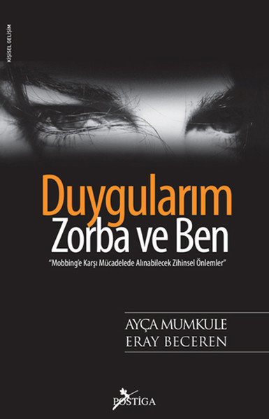 Duygularım, Zorba ve Ben