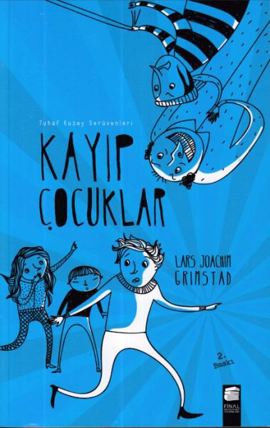 Tuhaf Kuzey Serüvenleri - Kayıp Çocuklar