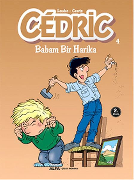 Cedric 04 - Babam Bir Harika