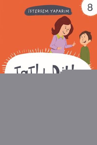 Tatlı Dille Söylüyorum - İstersem Yaparım Dizisi