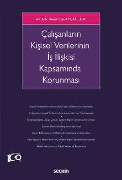 Çalışanların Kişisel Verilerinin İş İlişkisi Kapsamında Korunması