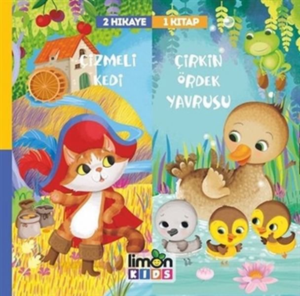 Çizmeli Kedi ve Çirkin Ördek Yavrusu - 2 Hikaye 1 Kitap