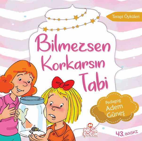Bilmezsen Korkarsın Tabi  Terapi Hikayeleri-1 (Korku)