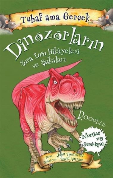 Dinozorların Sıra Dışı Hikayeleri ve Şakaları - Tuhaf Ama Gerçek - Müthiş ve Sürükleyici