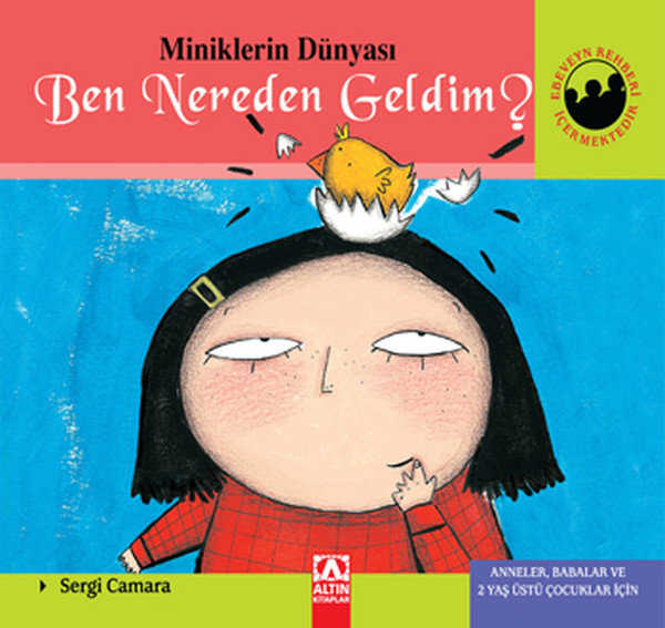 Miniklerin Dünyası Ben Nereden Geldim? (Ciltli)