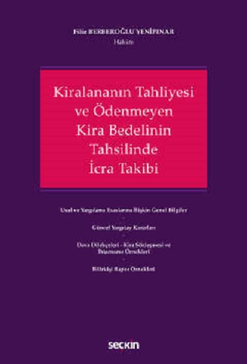 Kiralananın Tahliyesi ve Ödenmeyen Kira Bedelinin Tahsilinde İcra Takibi