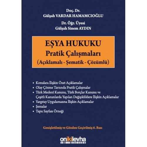 Eşya Hukuku Pratik Çalışmaları Açıklamalı-Şematik-Çözümlü