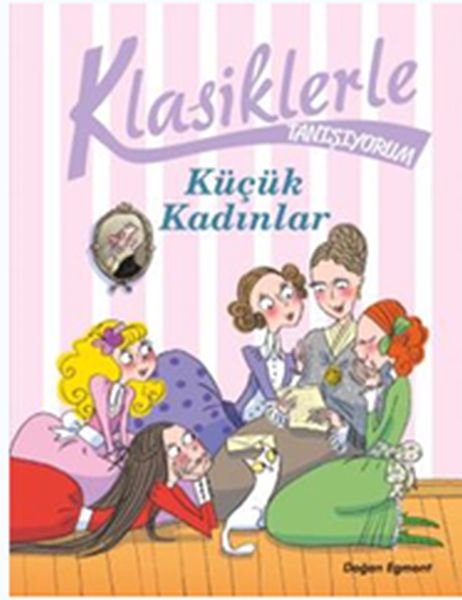 Klasiklerle Tanışıyorum - Küçük Kadınlar