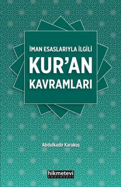İman Esaslarıyla İlgili Kur'an Kavramları