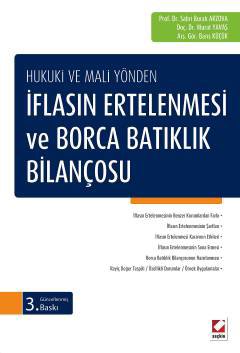 Hukuki ve Mali Yöndenİflasın Ertelenmesi ve Borca Batıklık Bilançosu