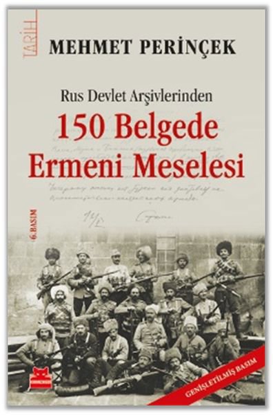 Rus Devlet Arşivlerinden 150 Belgede Ermeni Meselesi