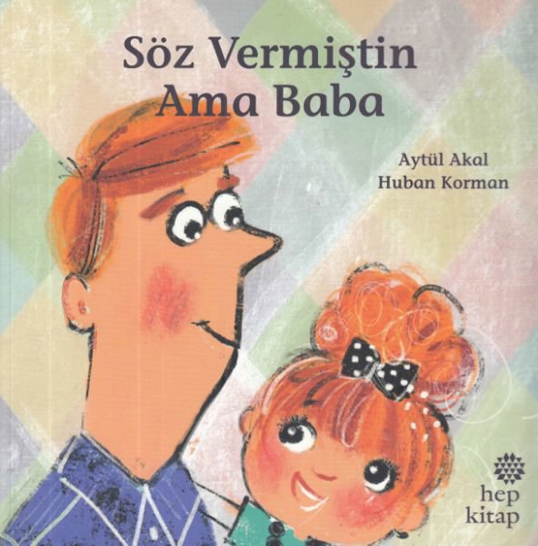 Söz Vermiştin Ama Baba