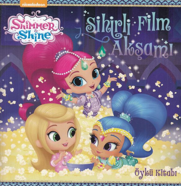 Shimmer Shine - Sihirli Film Akşamı Öykü Kitabı