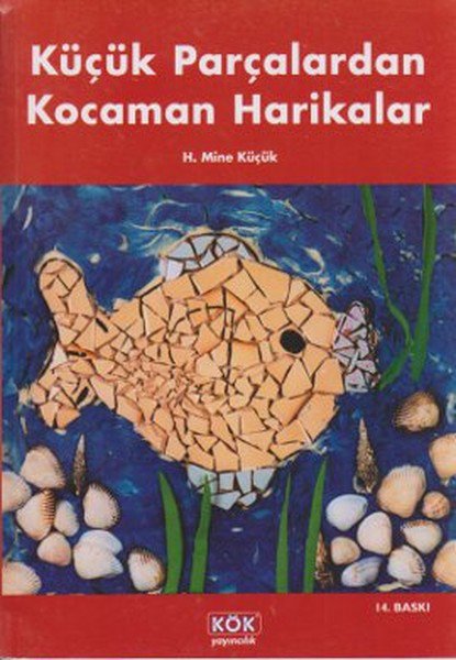 Küçük Parçalardan Kocaman Harikalar
